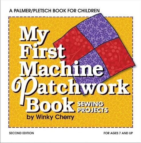 Cover image for My First Machine Patchwork Book KIT: Sewing Projects