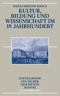 Cover image for Kultur, Bildung Und Wissenschaft Im 19. Jahrhundert