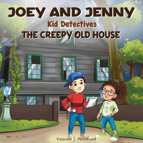 Cover image for Joey and Jenny Kid Detectives: The Creepy Old House