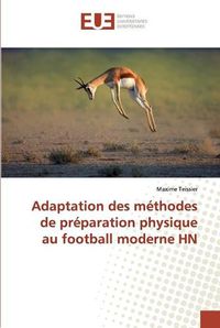 Cover image for Adaptation des methodes de preparation physique au football moderne HN