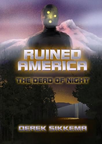 Cover image for Ruined America: the Dead of Night