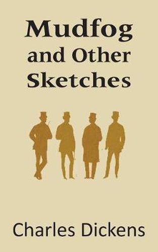 Cover image for Mudfog and Other Sketches