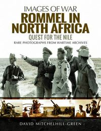 Cover image for Rommel in North Africa: Quest for the Nile