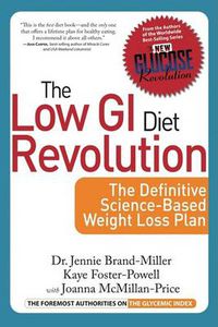 Cover image for The Low GI Diet Revolution: The Definitive Science-Based Weight Loss Plan