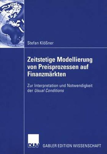 Cover image for Zeitstetige Modellierung von Preisprozessen auf Finanzmarkten