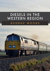 Cover image for Diesels in the Western Region