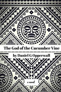 Cover image for The God of the Cucumber Vine