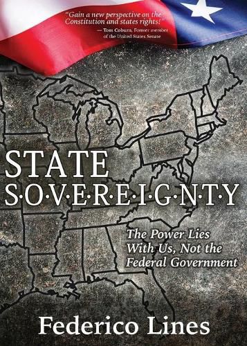 Cover image for State Sovereignty: The Power Lies with Us, Not the Federal Government