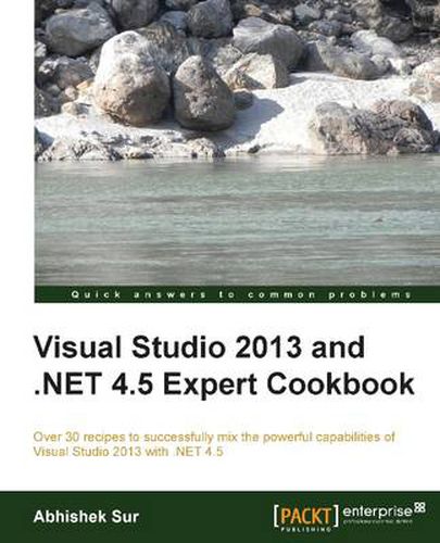 Cover image for Visual Studio 2013 and .NET 4.5 Expert Cookbook