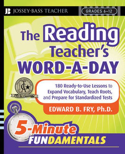 Cover image for The Reading Teacher's Word-a-Day: 180 Ready-to-Use Lessons to Expand Vocabulary, Teach Roots, and Prepare for Standardized Tests