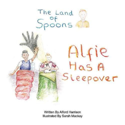 The Land of Spoons: Alfie Has A Sleepover