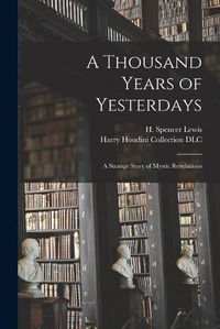 Cover image for A Thousand Years of Yesterdays