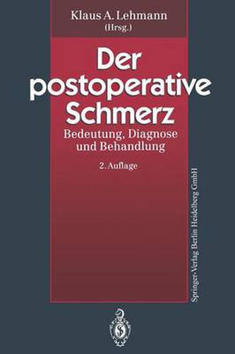 Cover image for Der Postoperative Schmerz: Bedeutung, Diagnose Und Behandlung