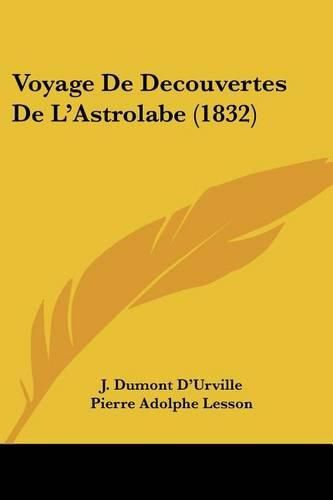 Voyage de Decouvertes de L'Astrolabe (1832)