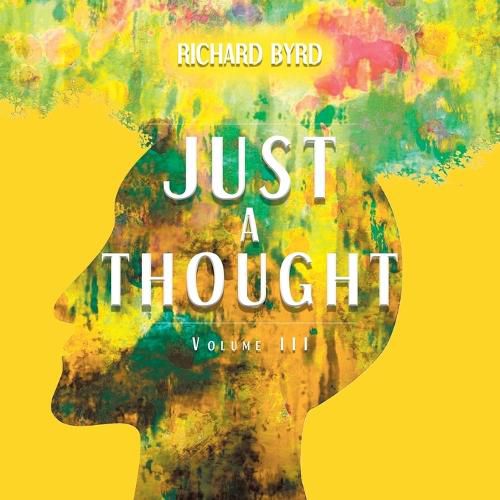 Cover image for Just A Thought Volume III