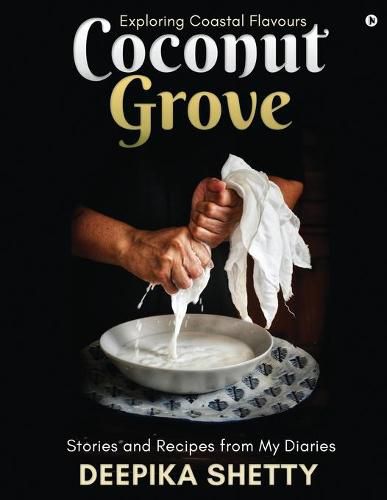 Cover image for Coconut Grove: Exploring Coastal Flavours