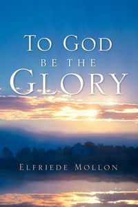 Cover image for To God Be The Glory