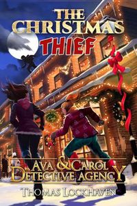 Cover image for Ava & Carol Detective Agency: The Christmas Thief