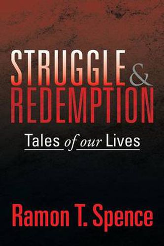 Cover image for Struggle & Redemption: Tales of Our Lives