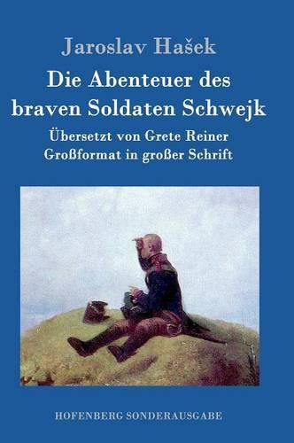 Die Abenteuer des braven Soldaten Schwejk: Grossformat in grosser Schrift