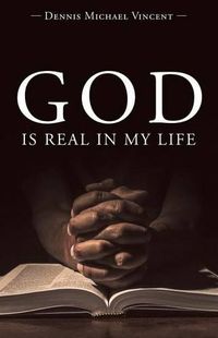 Cover image for God is Real in My Life