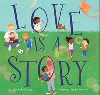 Cover image for Love Is a Story