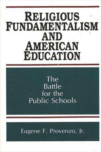 Cover image for Religious Fundamentalism and American Education: The Battle for the Public Schools