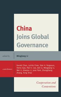 Cover image for China Joins Global Governance: Cooperation and Contentions
