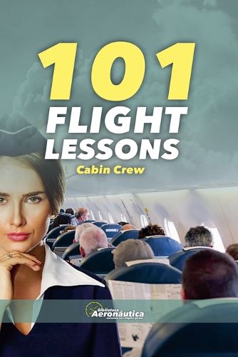 Cover image for 101 FLIGHT LESSONS Cabin Crew