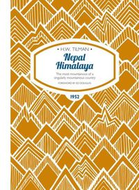 Cover image for Nepal Himalaya: The Most Mountainous of a Singularly Mountainous Country