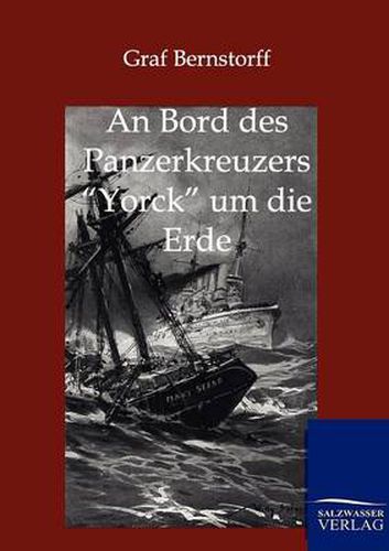 Cover image for An Bord des Panzerkreuzers Yorck um die Erde