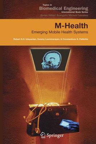 M-Health: Emerging Mobile Health Systems