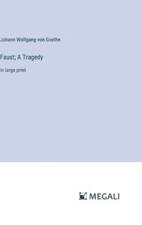 Cover image for Faust; A Tragedy