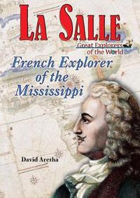 Cover image for La Salle: French Explorer of the Mississippi