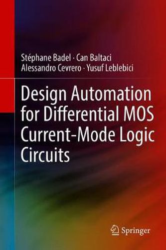 Cover image for Design Automation for Differential MOS Current-Mode Logic Circuits