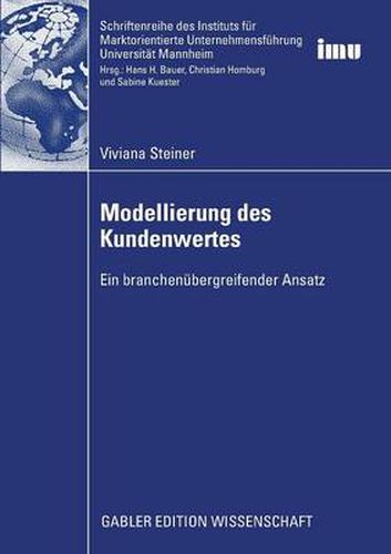 Cover image for Modellierung des Kundenwertes: Ein branchenubergreifender Ansatz