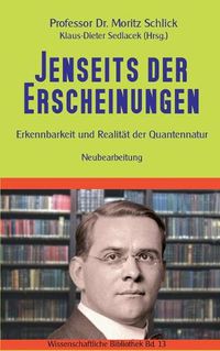 Cover image for Jenseits der Erscheinungen: Erkennbarkeit und Realitat der Quantennatur