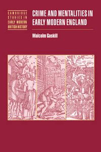 Cover image for Crime and Mentalities in Early Modern England