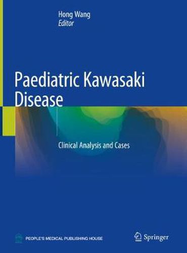 Cover image for Paediatric Kawasaki Disease: Clinical Analysis and Cases