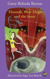 Cover image for Hannah, Blue Magic and the foxes