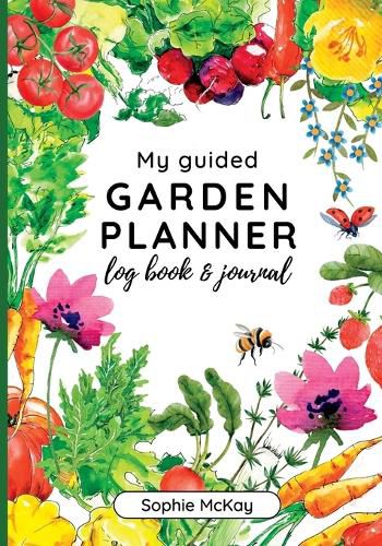 My Guided Garden Planner Log Book and Journal