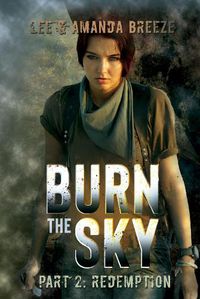 Cover image for Burn The Sky: Part 2: Redemption