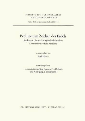 Cover image for Beduinen Im Zeichen Des Erdols: Studien Zur Entwicklung Im Beduinischen Lebensraum Sudost-Arabiens