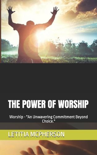 Cover image for The Power of Worship