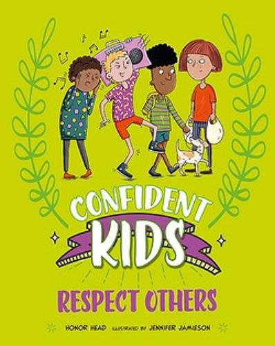 Confident Kids!: Respect Others