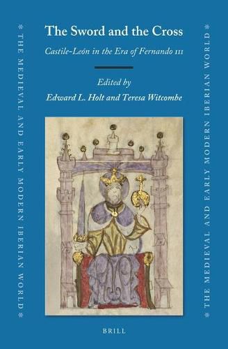 The Sword and the Cross: Castile-Leon in the Era of Fernando III
