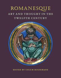 Cover image for Romanesque Art and Thought in the Twelfth Century