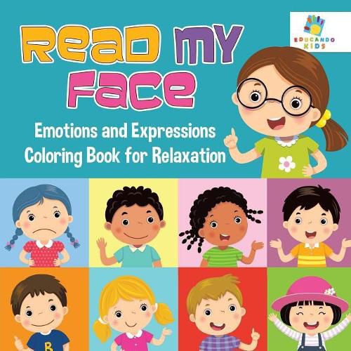 Cover image for Read My Face Emotions and Expressions Coloring Book for Relaxation