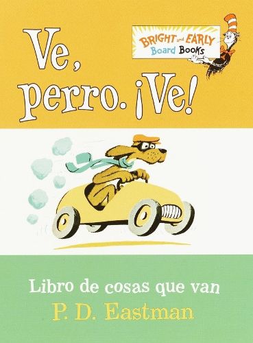 Cover image for Ve, Perro. Ve! (Go, Dog. Go! Spanish Edition)