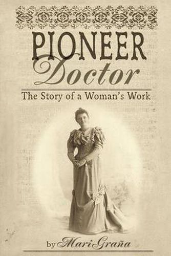 Cover image for Pioneer Doctor: The Story Of A Woman's Work